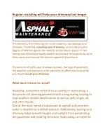 Regular resealing will help your driveway last longer - slide 1