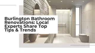 Burlington Bathroom Renovations Modern Trends & Expert Tips