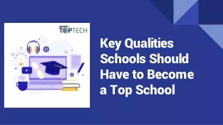Key Qualities Schools Should Have to Become a Top School
