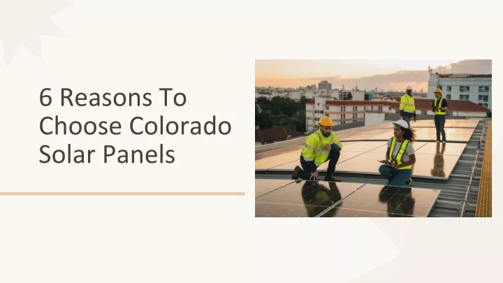 6 reasons to choose colorado solar panels