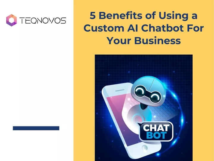 5 benefits of using a custom ai chatbot for your