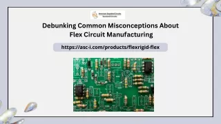 Debunking Common Misconceptions About Flex Circuit Manufacturing