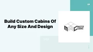 Build Custom Cabins Of Any Size And Design