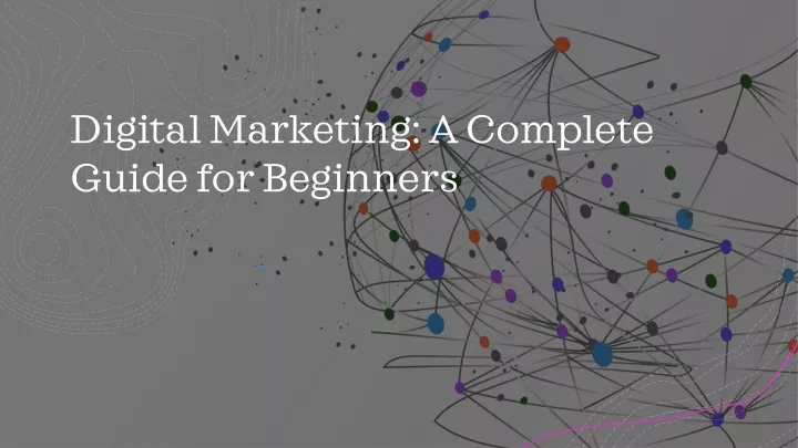 digital marketing a complete guide for beginners