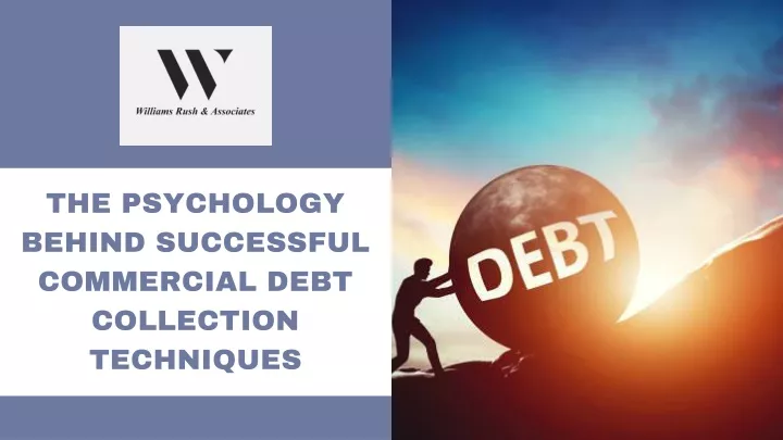 the psychology behind successful commercial debt