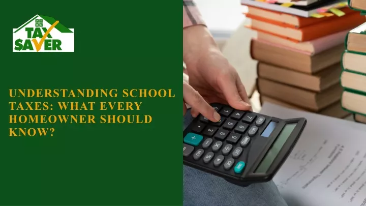 understanding school taxes what every homeowner