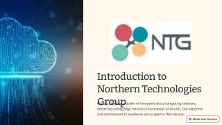 introduction to northern technologies group