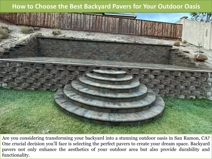 how to choose the best backyard pavers for your outdoor oasis