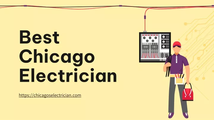 PPT - Best Chicago Electrician - chicagoselectrician.com PowerPoint ...