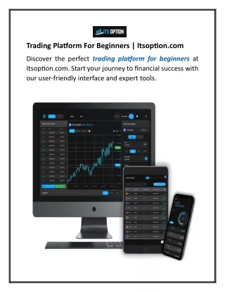 Trading Platform For Beginners  Itsoption.com