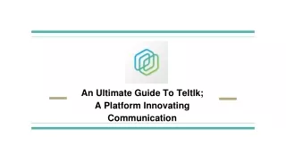 An Ultimate Guide To Teltlk; A Platform Innovating Communication