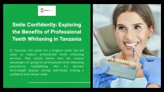 Smile Confidently Exploring the Benefits of Professional Teeth Whitening in Tanzania