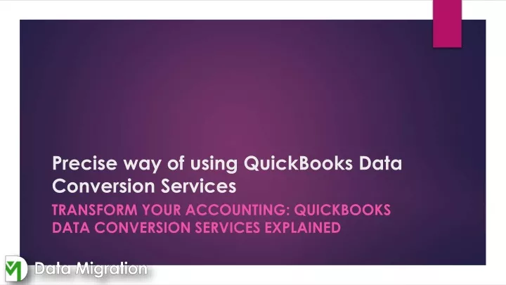 precise way of using quickbooks data conversion