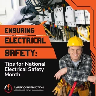 Ensuring Electrical Safety Tips for National Electrical Safety Month