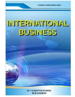 INTERNATIONAL BUSINESS - Dr. TS . Senthilkumar & Mr.B.Vignesh.