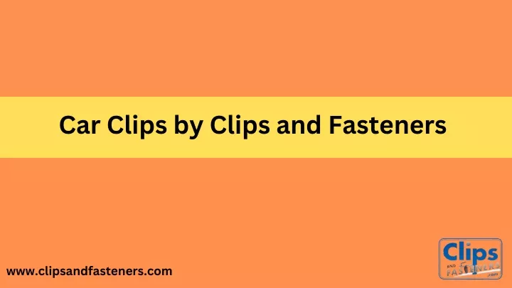 car clips by clips and fasteners