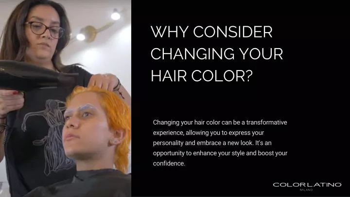 why consider changing your hair color