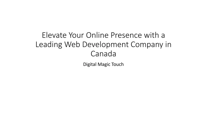 elevate your online presence with a leading web development company in canada