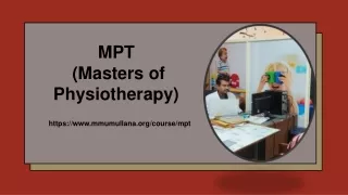MPT (Masters of Physiotherapy)