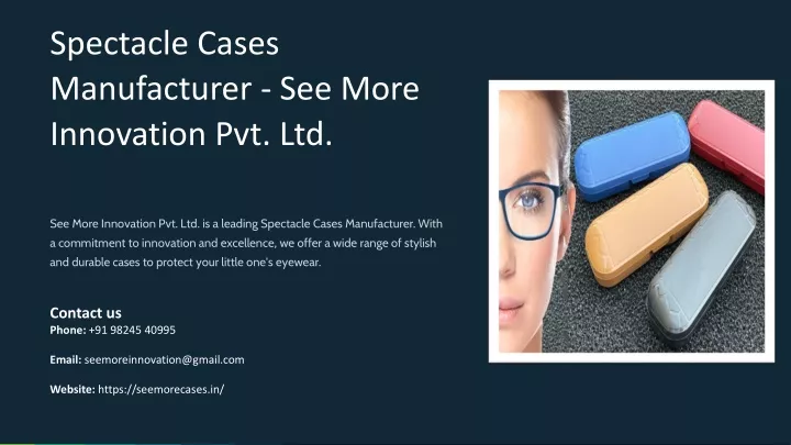 spectacle cases manufacturer see more innovation
