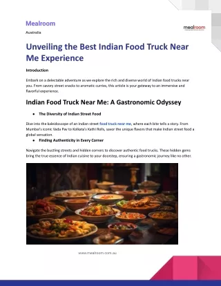 Unveiling the Best Indian Food Truck Near Me Experience