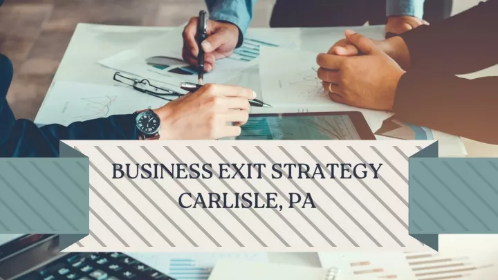 business exit strategy carlisle pa