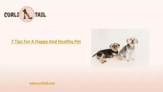 7 Tips For A Happy And Healthy Pet