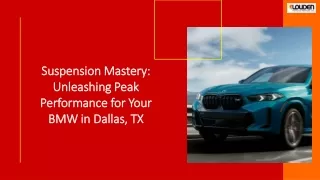 Suspension Mastery Unleashing Peak Performance for Your BMW in Dallas, TX