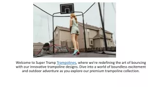 Super Tramp Trampoline | Buy Now