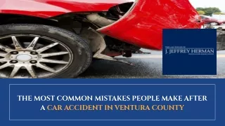The Most Common Mistakes People Make After a Car Accident in Ventura County