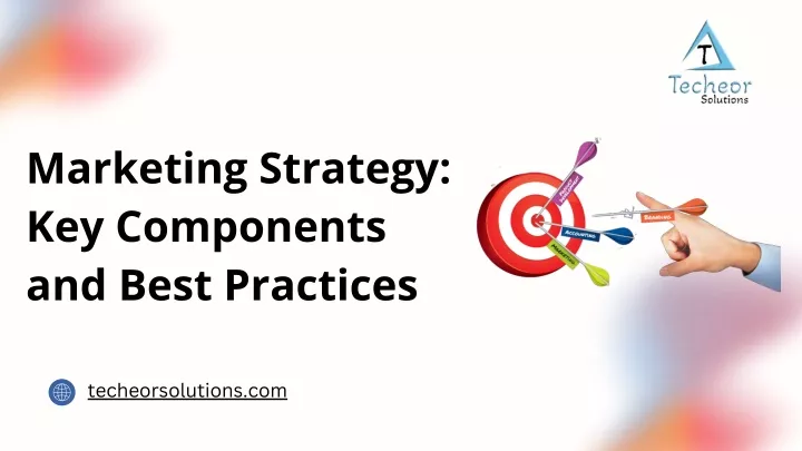 marketing strategy key components and best