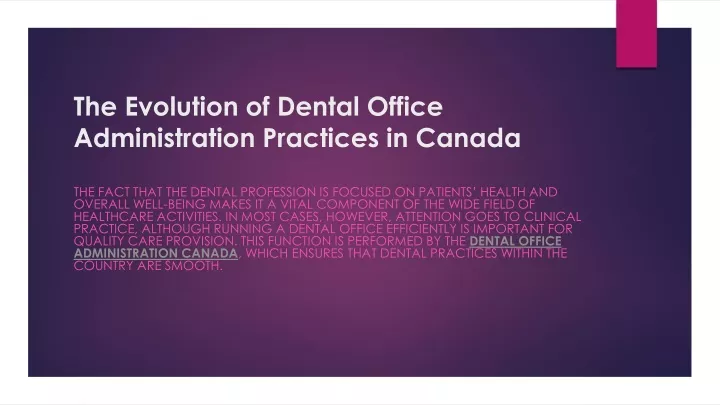 the evolution of dental office administration practices in canada