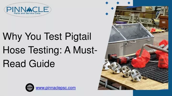 why you test pigtail hose testing a must read