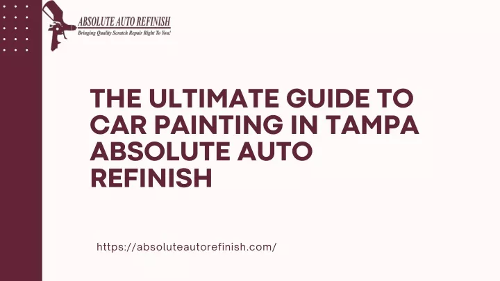 the ultimate guide to car painting in tampa