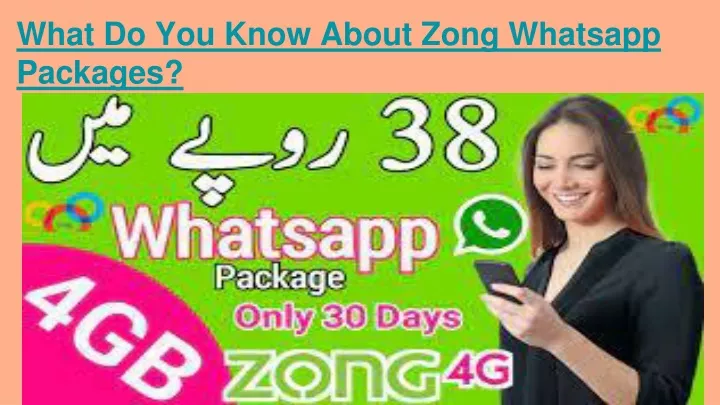 what do you know about zong whatsapp packages