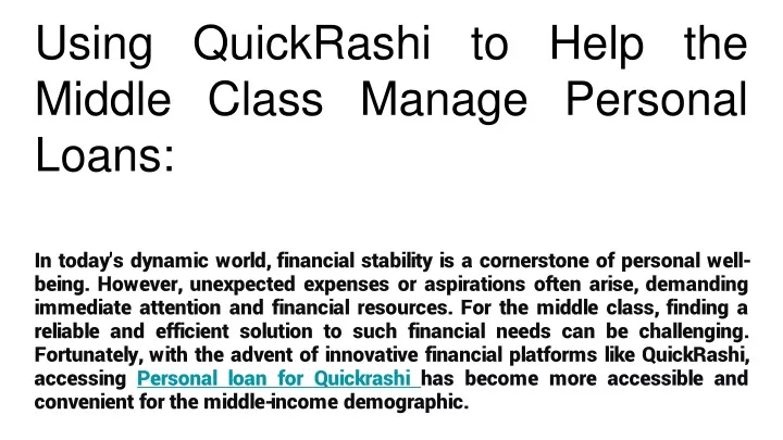 using quickrashi to help the middle class manage personal loans