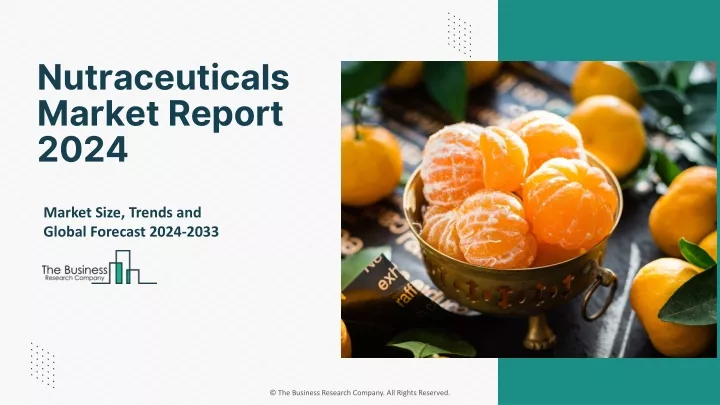 nutraceuticals market report 2024