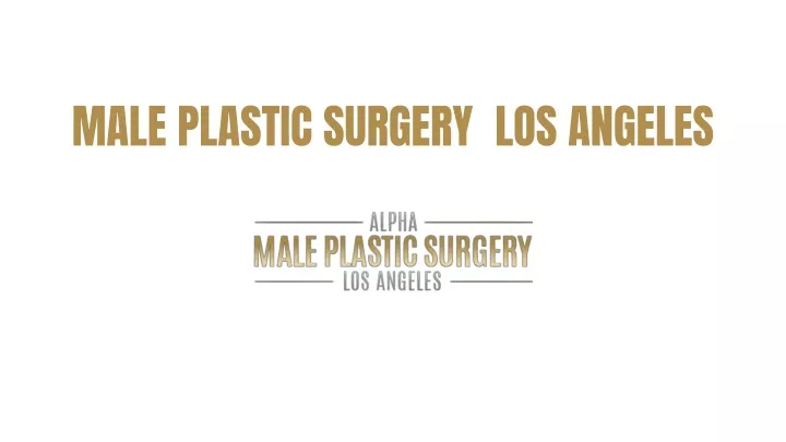 male plastic surgery los angeles