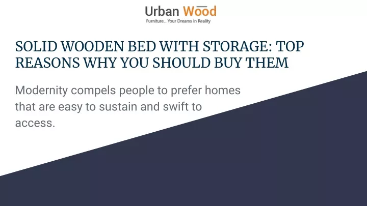 solid wooden bed with storage top reasons