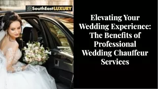 Elevate Your Wedding Experience with Professional Chauffeur Services