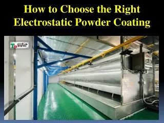 How to Choose the Right Electrostatic Powder Coating