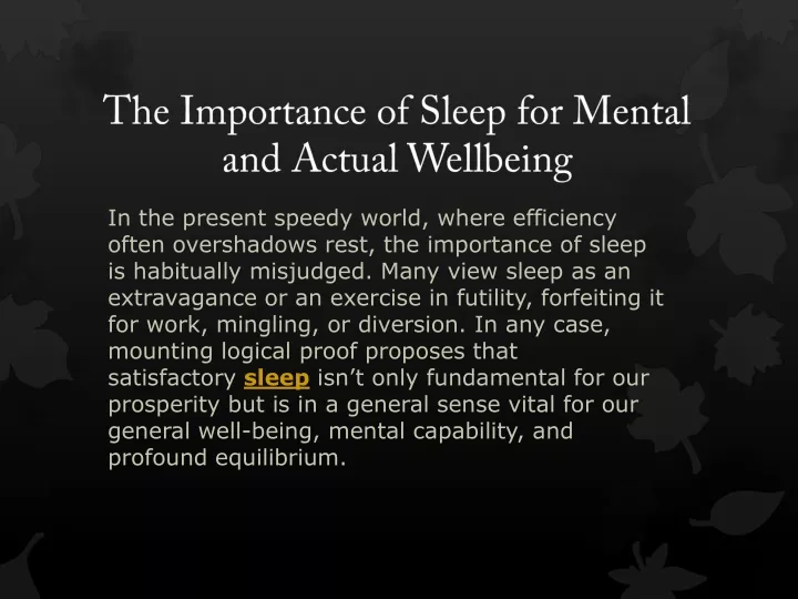 the importance of sleep for mental and actual wellbeing