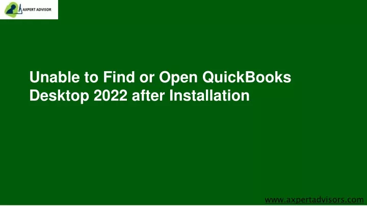 unable to find or open quickbooks desktop 2022
