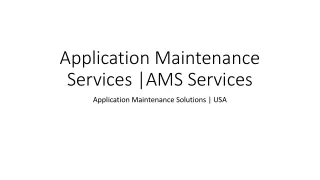 Application Maintenance Services | Application Maintenance | AMS Services