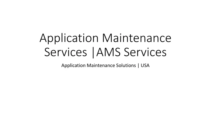 application maintenance services ams services