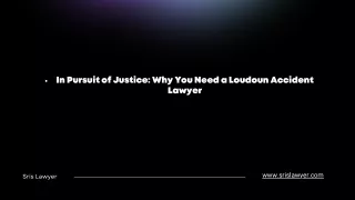 In Pursuit of Justice: Why You Need a Loudoun Accident Lawyer