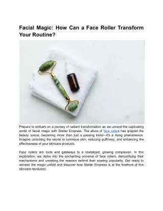 Facial Magic_ How Can a Face Roller Transform Your Routine (1)