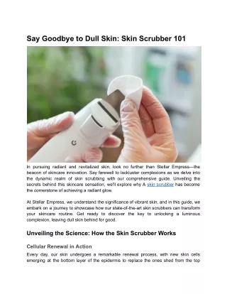 Say Goodbye to Dull Skin_ Skin Scrubber 101