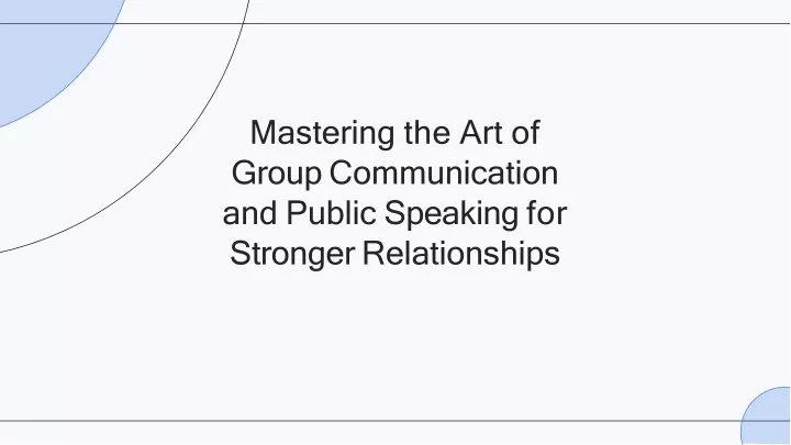 mastering the art of group communication