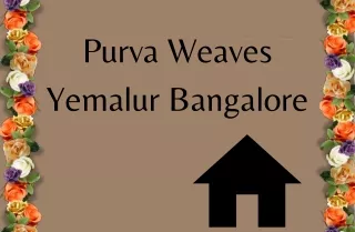 Purva Weaves Yemalur Bangalore E Brochure Pdf